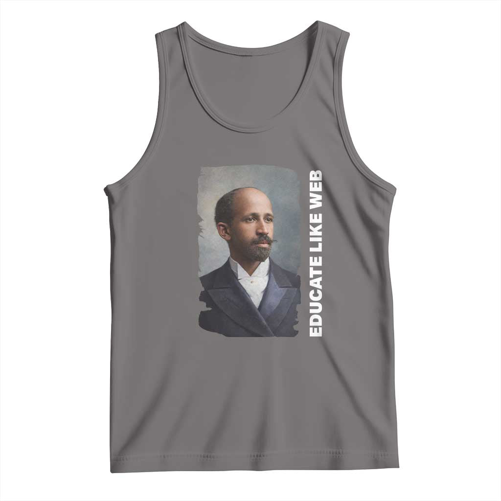 Educate Like W E B Tank Top African American Heritage