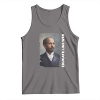 Educate Like W E B Tank Top African American Heritage