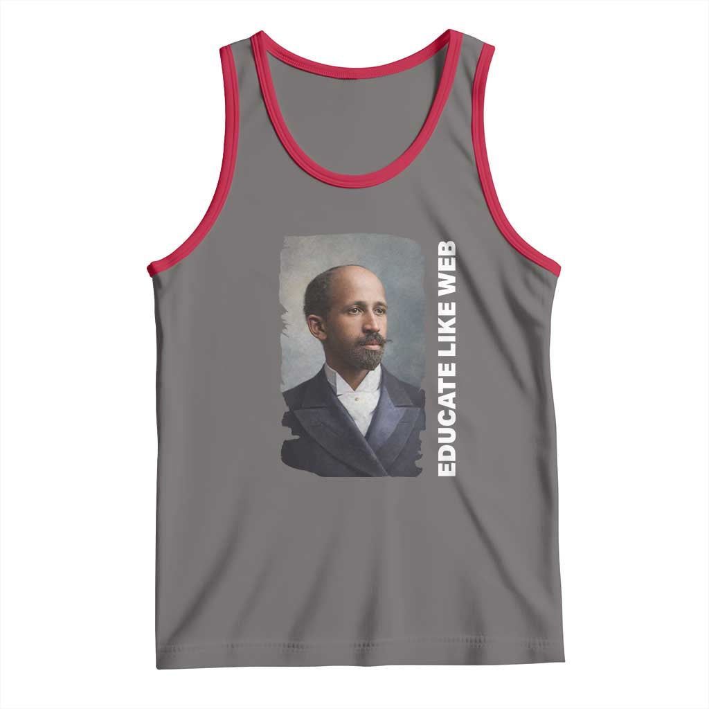 Educate Like W E B Tank Top African American Heritage