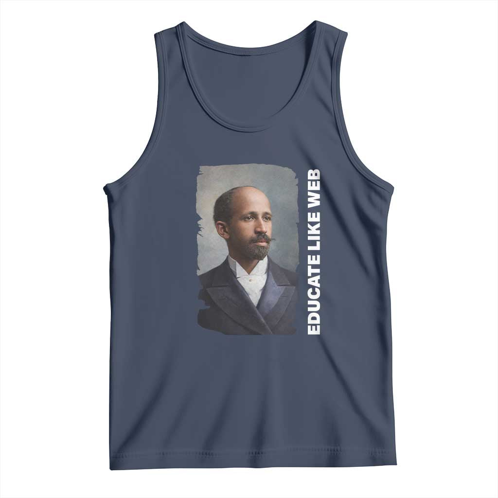 Educate Like W E B Tank Top African American Heritage
