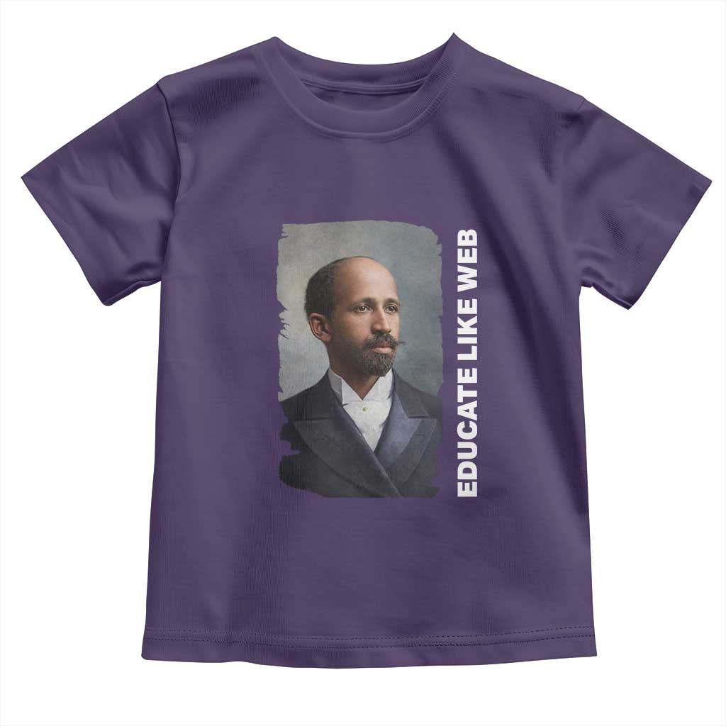 Educate Like W E B Toddler T Shirt African American Heritage