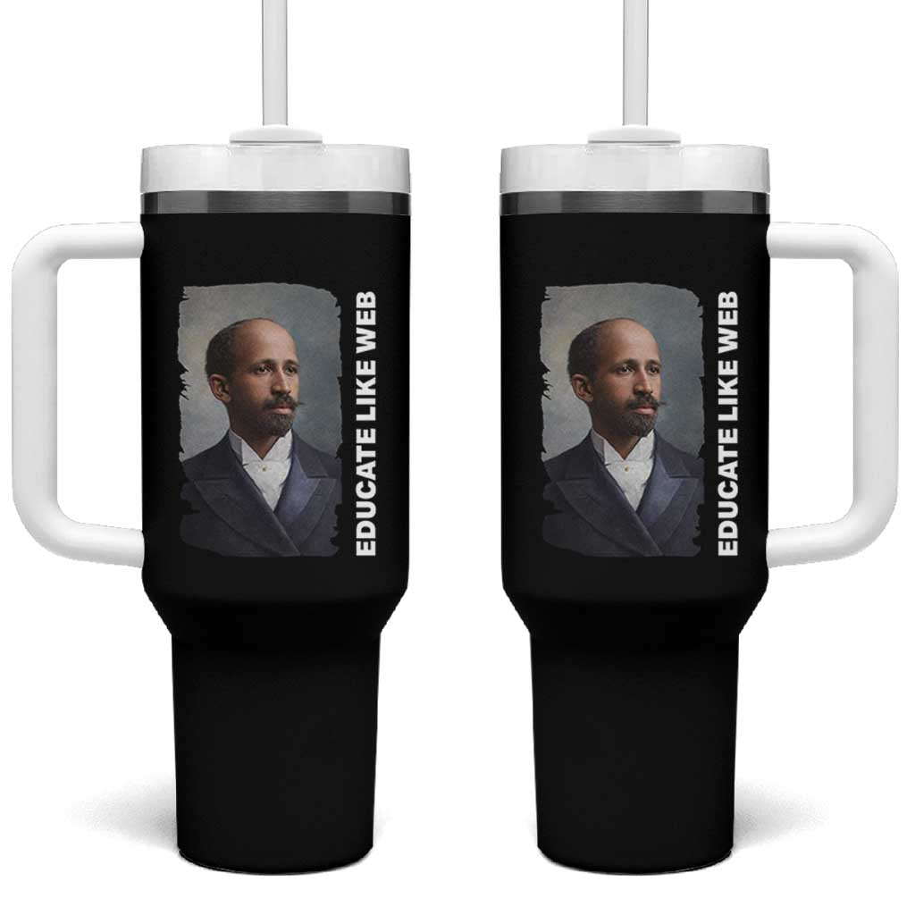 Educate Like W E B Tumbler With Handle African American Heritage