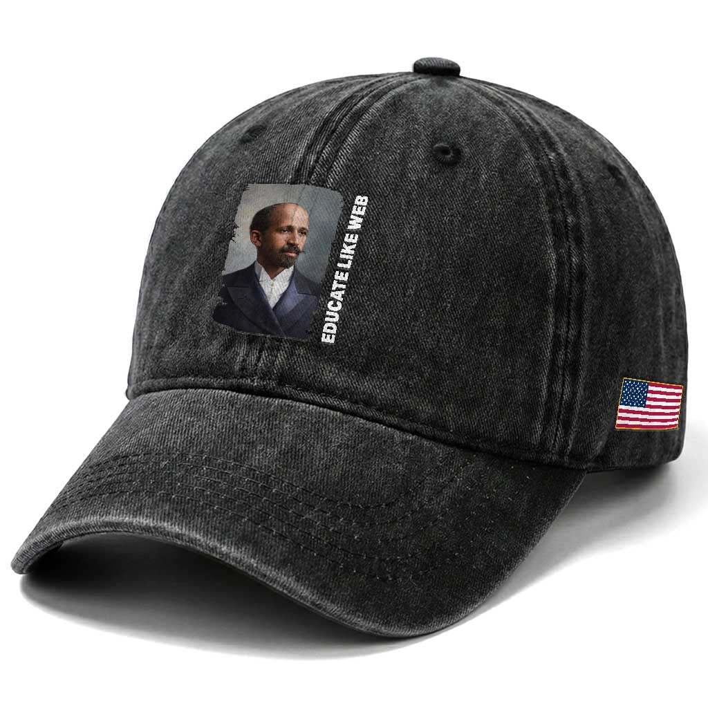 Educate Like W E B Washed Cotton Baseball Cap African American Heritage