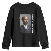 Educate Like W E B Youth Sweatshirt African American Heritage