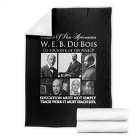 W E B Du Bois Throw Blanket Education Must Teach Life Quote