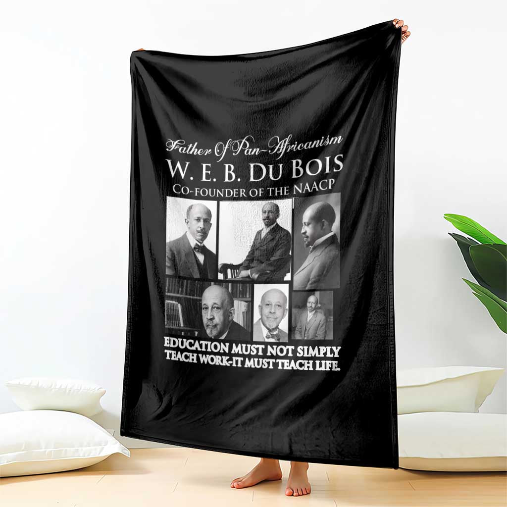 W E B Du Bois Throw Blanket Education Must Teach Life Quote