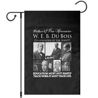 W E B Du Bois Garden Flag Education Must Teach Life Quote