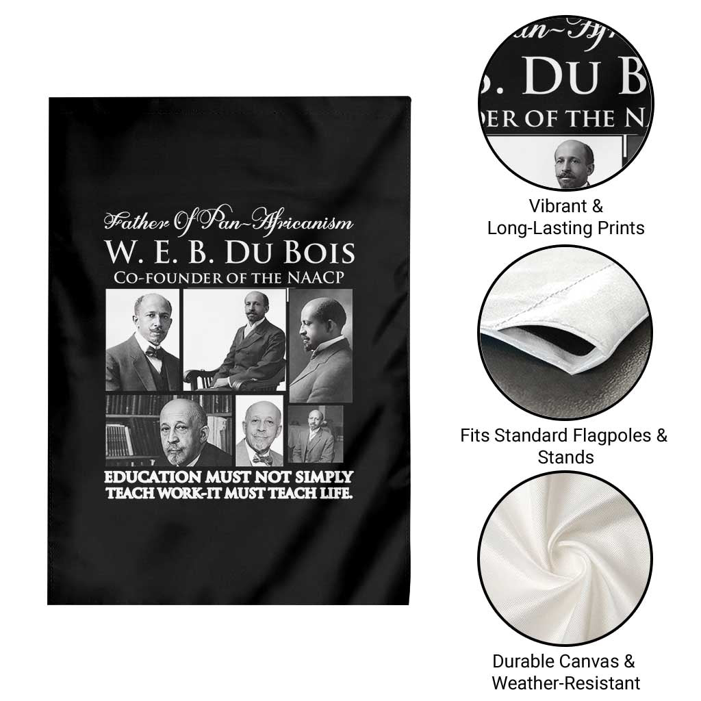 W E B Du Bois Garden Flag Education Must Teach Life Quote