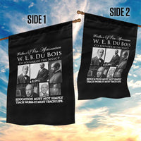 W E B Du Bois Garden Flag Education Must Teach Life Quote