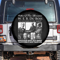 W E B Du Bois Spare Tire Cover Education Must Teach Life Quote