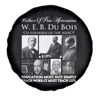 W E B Du Bois Spare Tire Cover Education Must Teach Life Quote