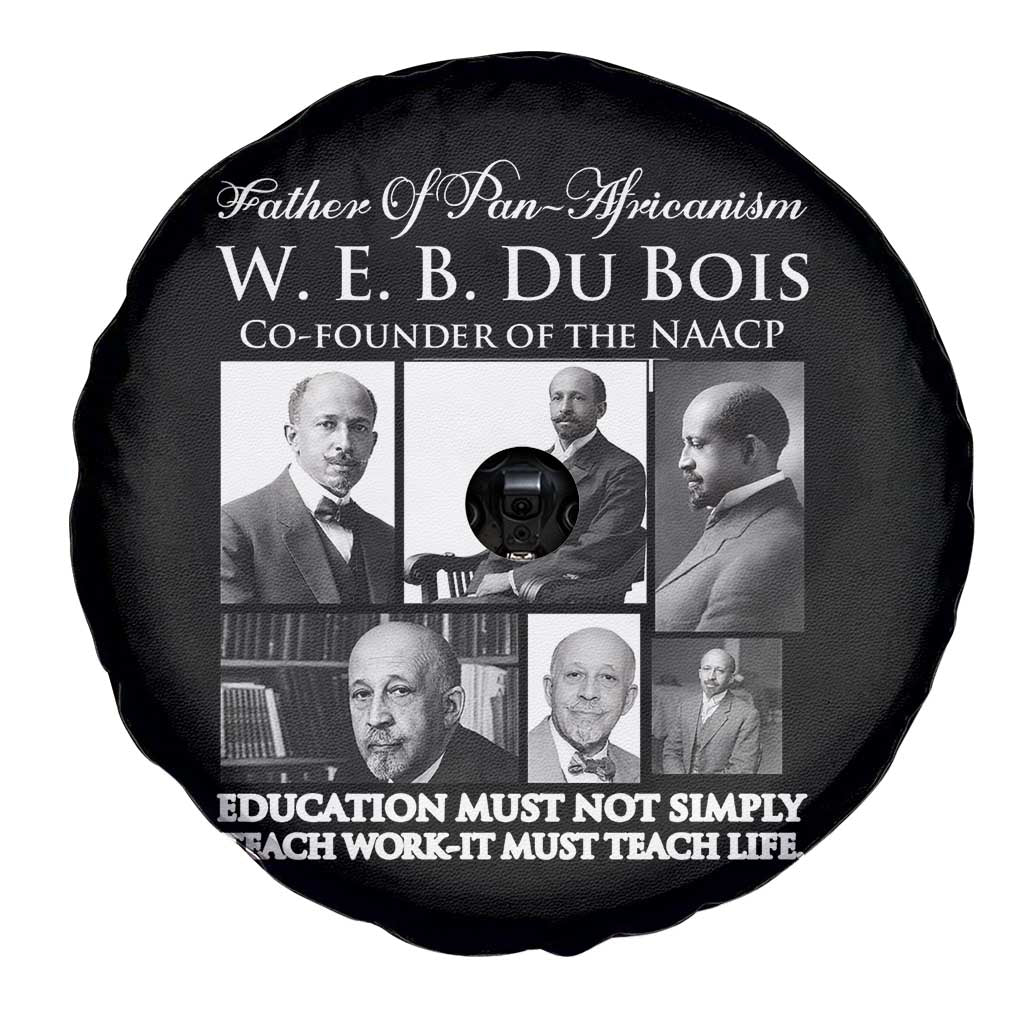 W E B Du Bois Spare Tire Cover Education Must Teach Life Quote