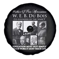 W E B Du Bois Spare Tire Cover Education Must Teach Life Quote