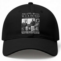 W E B Du Bois Baseball Cap Education Must Teach Life Quote