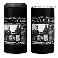 W E B Du Bois 4 in 1 Can Cooler Tumbler Education Must Teach Life Quote