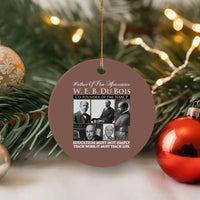 W E B Du Bois Ceramic Ornament Education Must Teach Life Quote