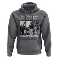 W E B Du Bois Hoodie Education Must Teach Life Quote