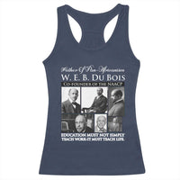 W E B Du Bois Racerback Tank Top Education Must Teach Life Quote