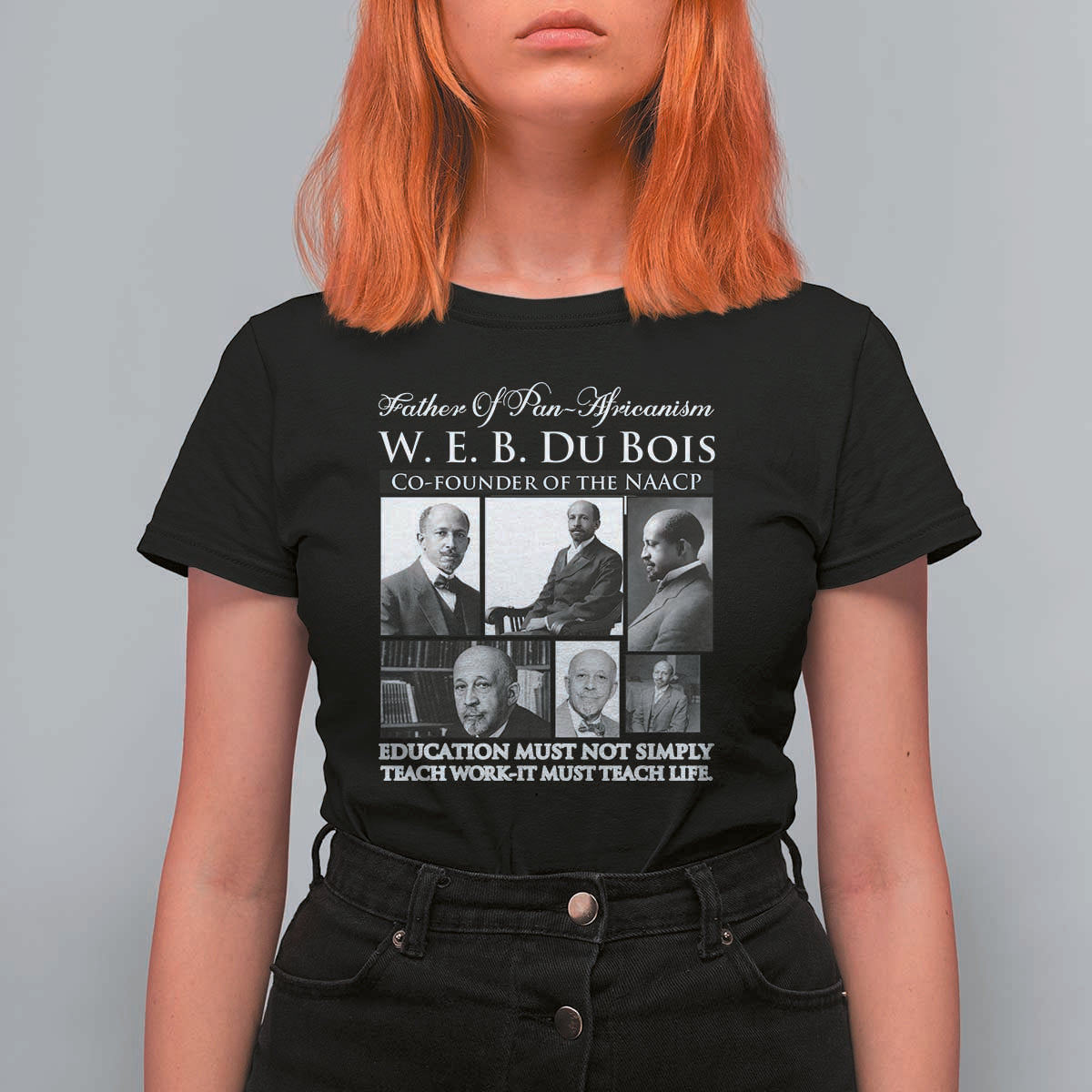 W E B Du Bois T Shirt For Women Education Must Teach Life Quote