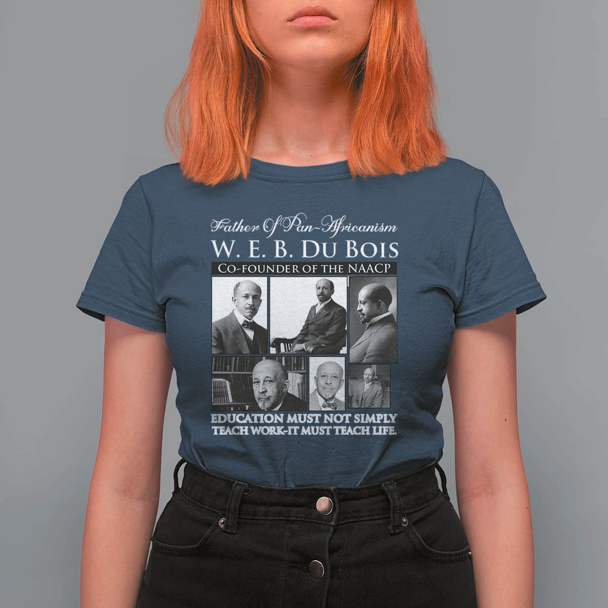W E B Du Bois T Shirt For Women Education Must Teach Life Quote