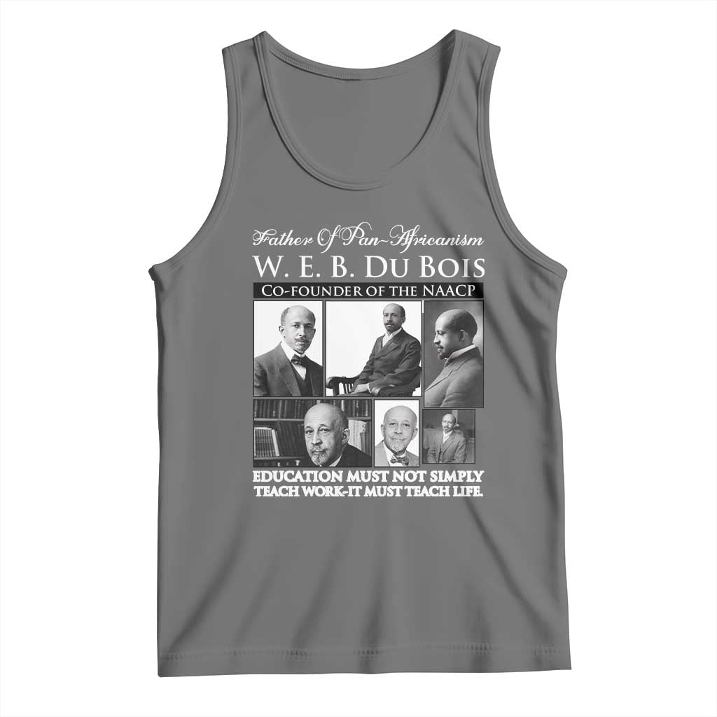 W E B Du Bois Tank Top Education Must Teach Life Quote