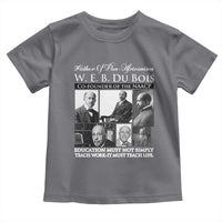 W E B Du Bois Toddler T Shirt Education Must Teach Life Quote