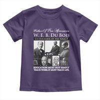 W E B Du Bois Toddler T Shirt Education Must Teach Life Quote