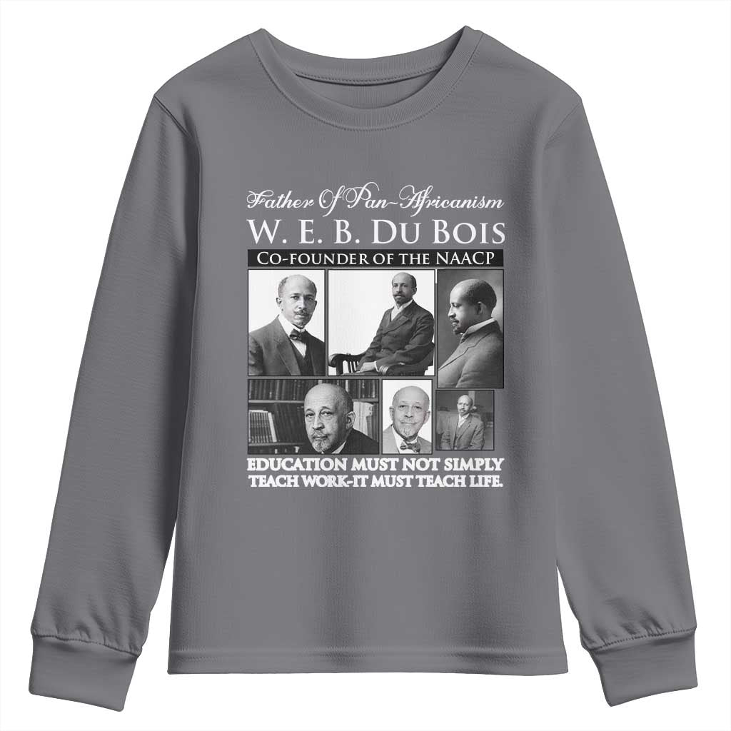 W E B Du Bois Youth Sweatshirt Education Must Teach Life Quote
