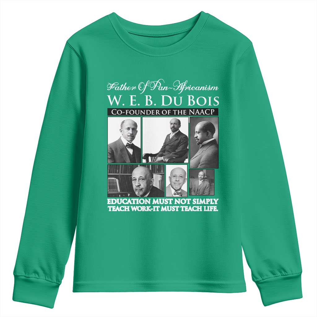 W E B Du Bois Youth Sweatshirt Education Must Teach Life Quote