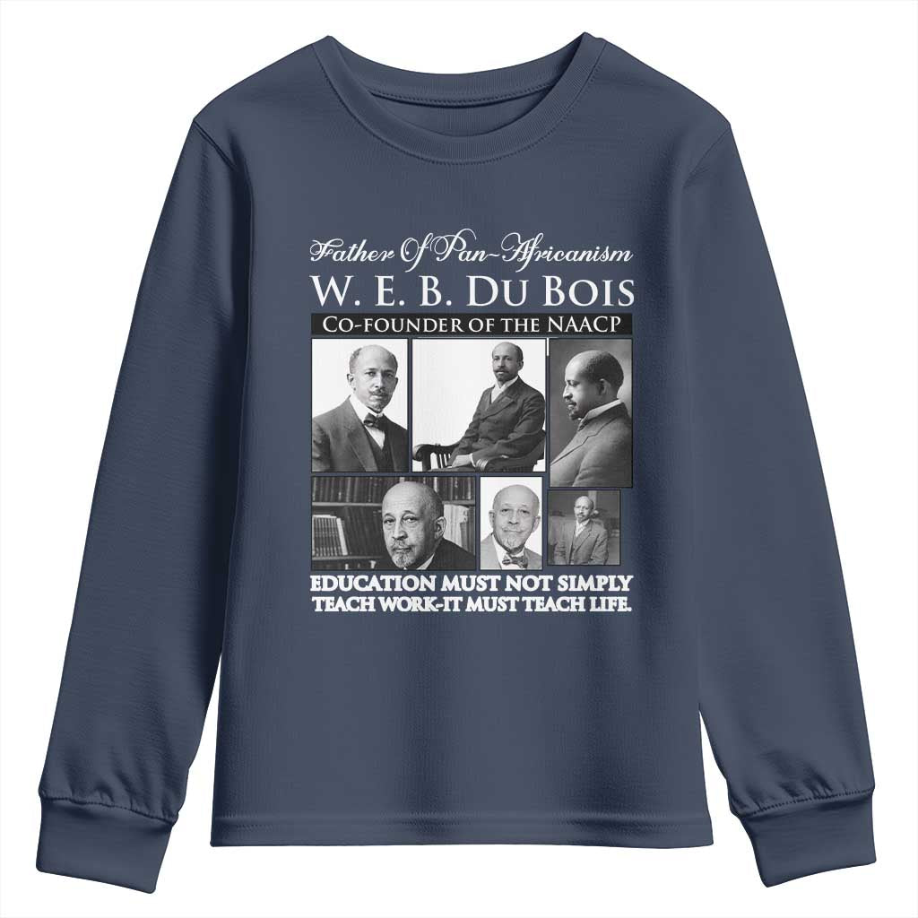 W E B Du Bois Youth Sweatshirt Education Must Teach Life Quote