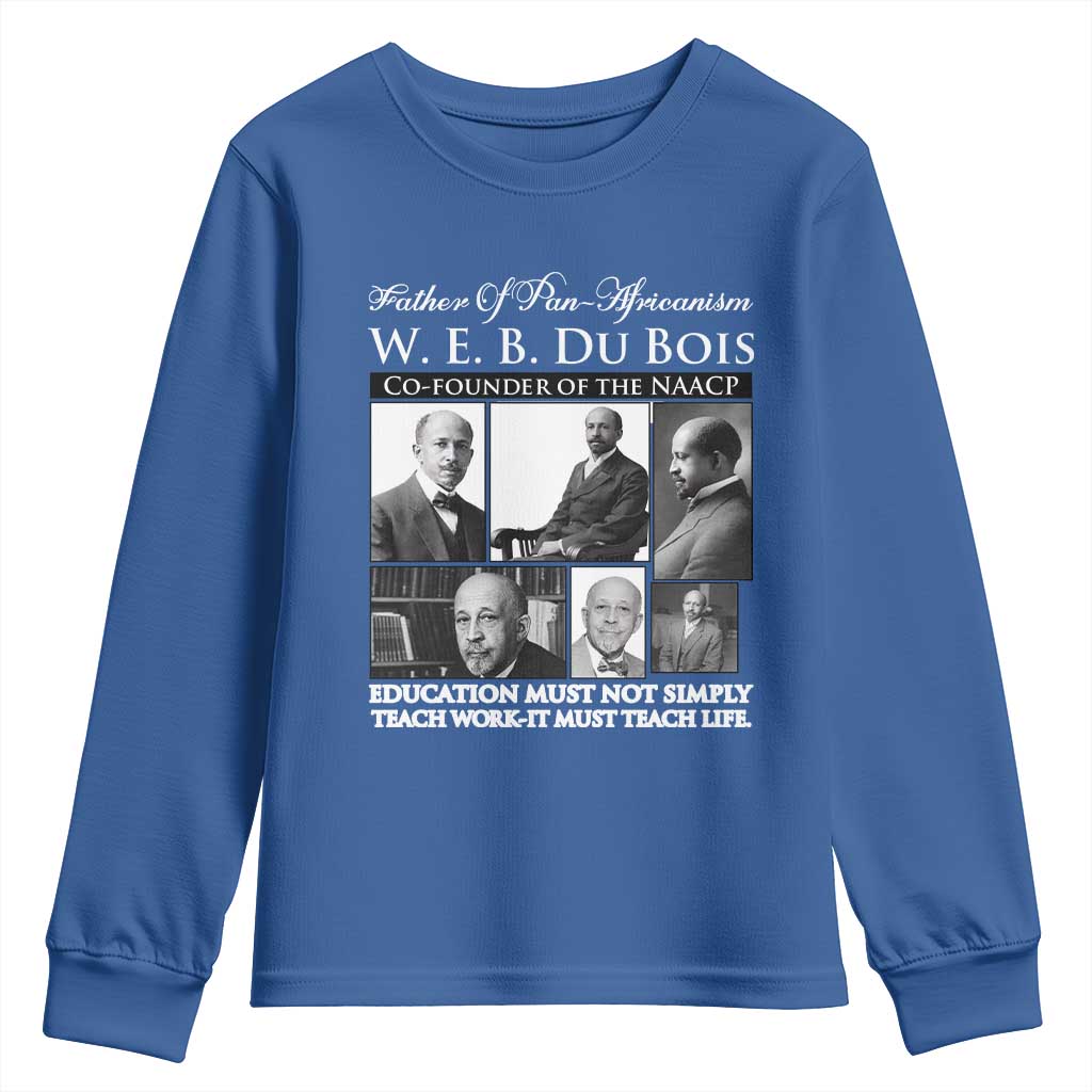 W E B Du Bois Youth Sweatshirt Education Must Teach Life Quote