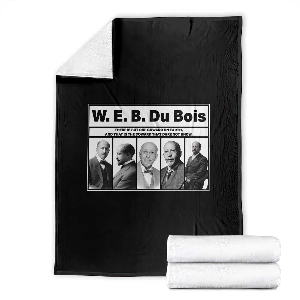 W E B Du Bois Quote Throw Blanket There Is But One Coward On Earth