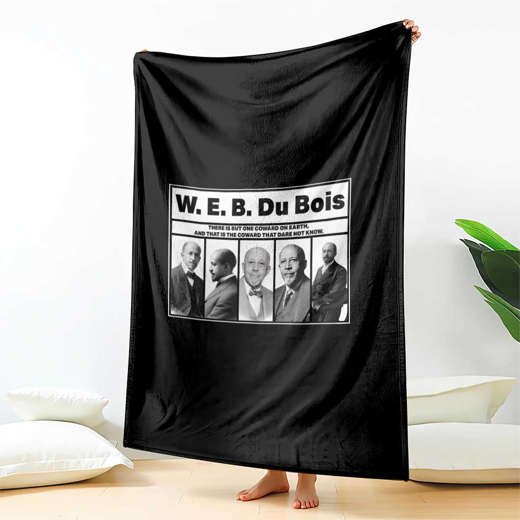 W E B Du Bois Quote Throw Blanket There Is But One Coward On Earth