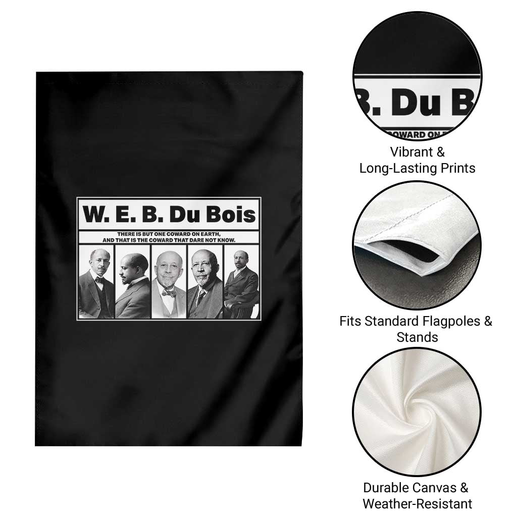 W E B Du Bois Quote Garden Flag There Is But One Coward On Earth