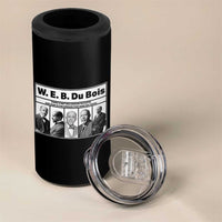 W E B Du Bois Quote 4 in 1 Can Cooler Tumbler There Is But One Coward On Earth