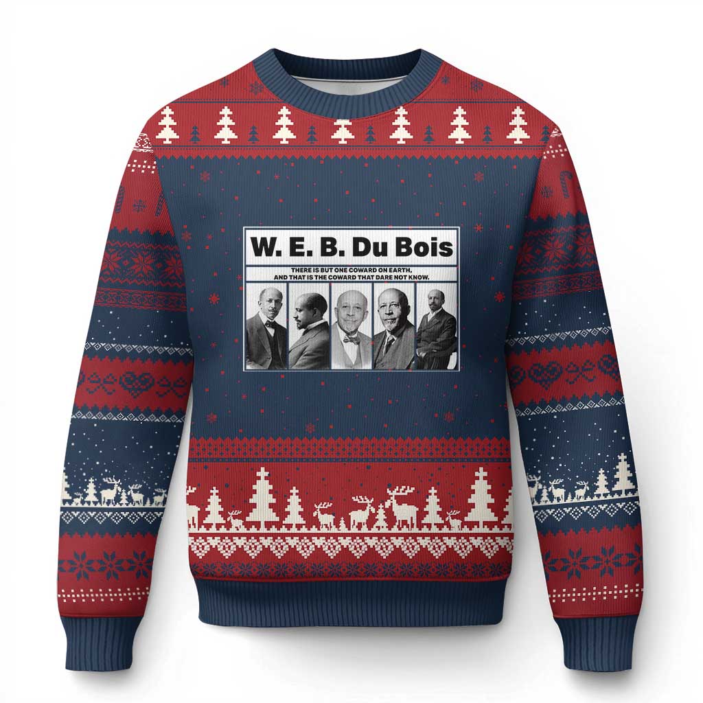 W E B Du Bois Quote Ugly Christmas Sweater There Is But One Coward On Earth