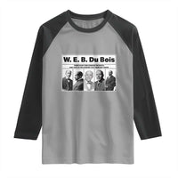 W E B Du Bois Quote Raglan Shirt There Is But One Coward On Earth