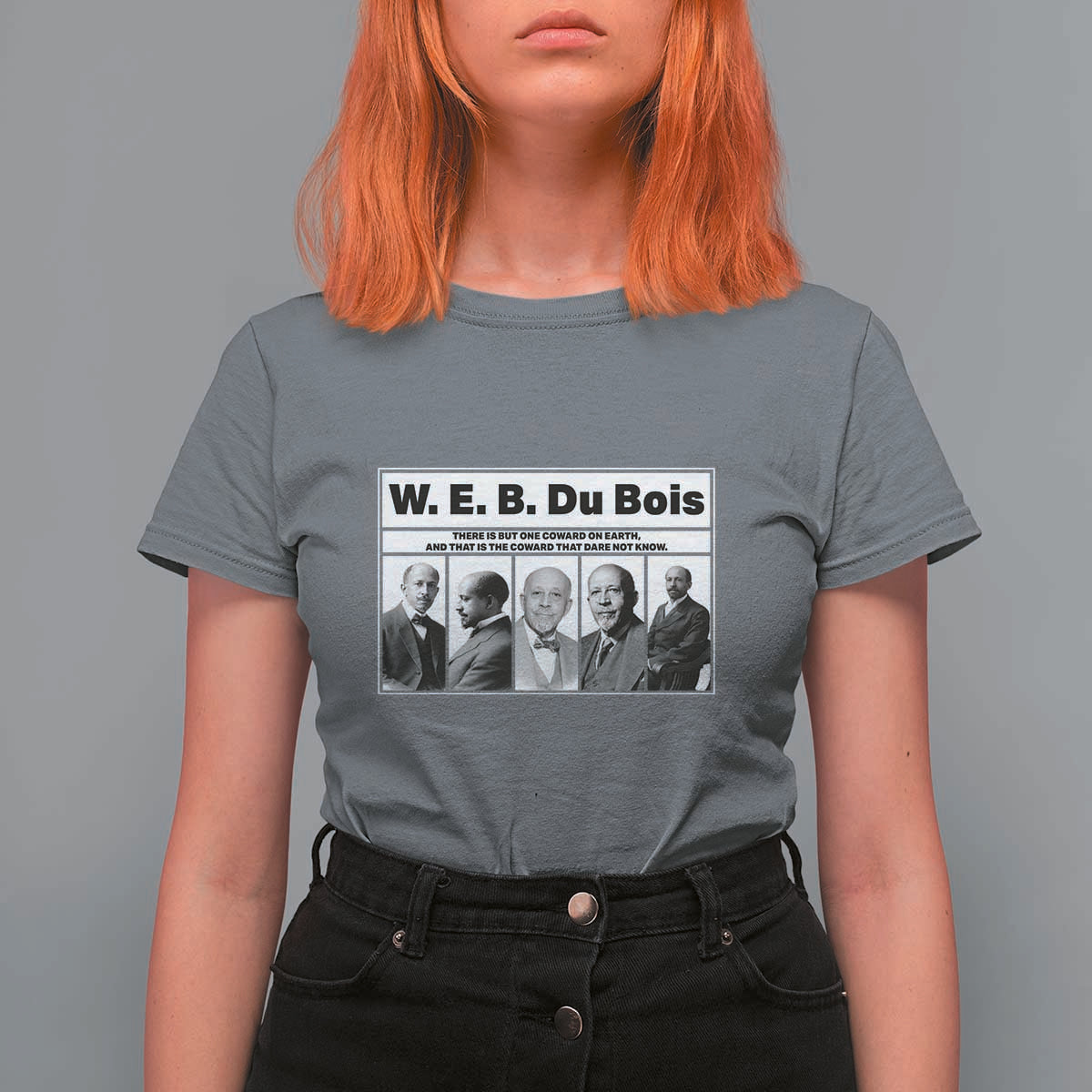 W E B Du Bois Quote T Shirt For Women There Is But One Coward On Earth