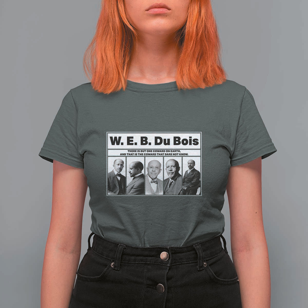 W E B Du Bois Quote T Shirt For Women There Is But One Coward On Earth