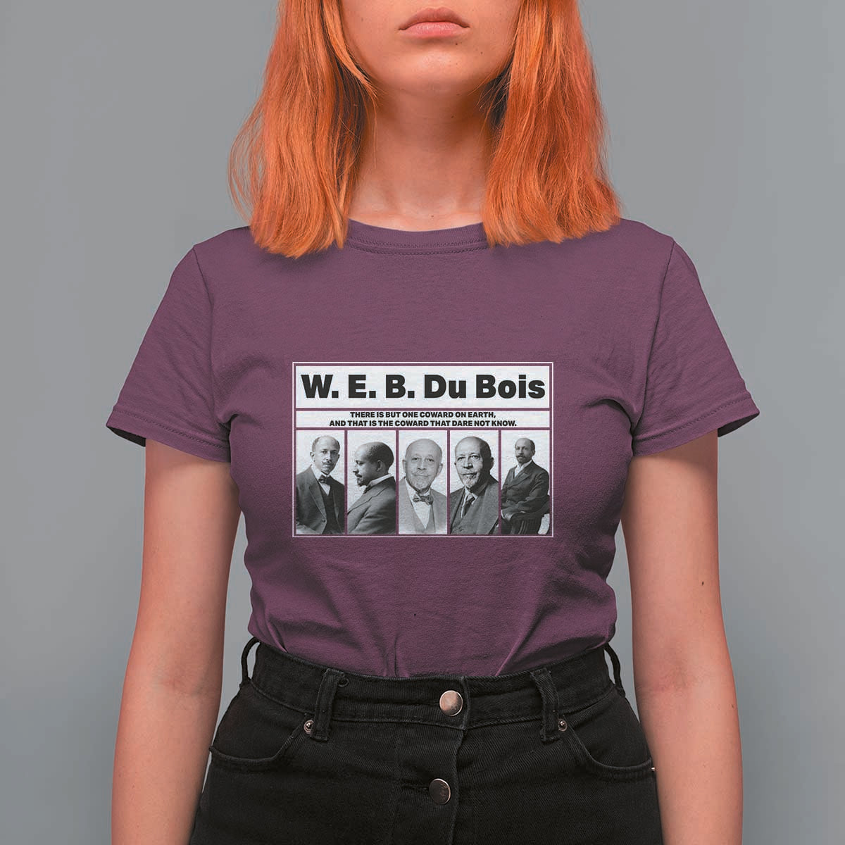 W E B Du Bois Quote T Shirt For Women There Is But One Coward On Earth