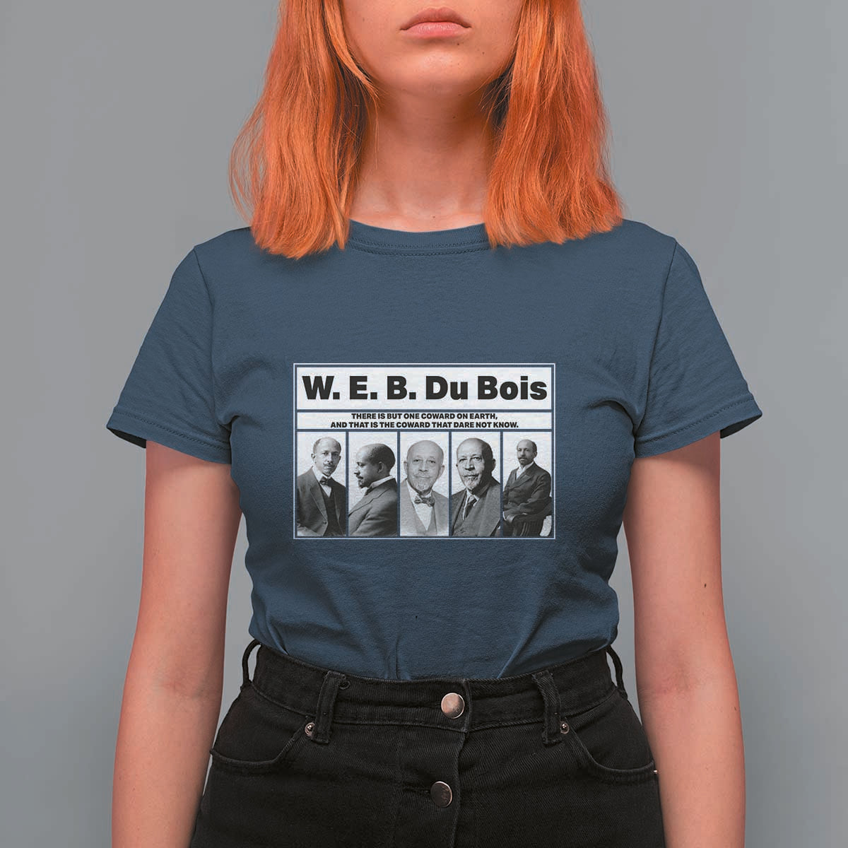 W E B Du Bois Quote T Shirt For Women There Is But One Coward On Earth
