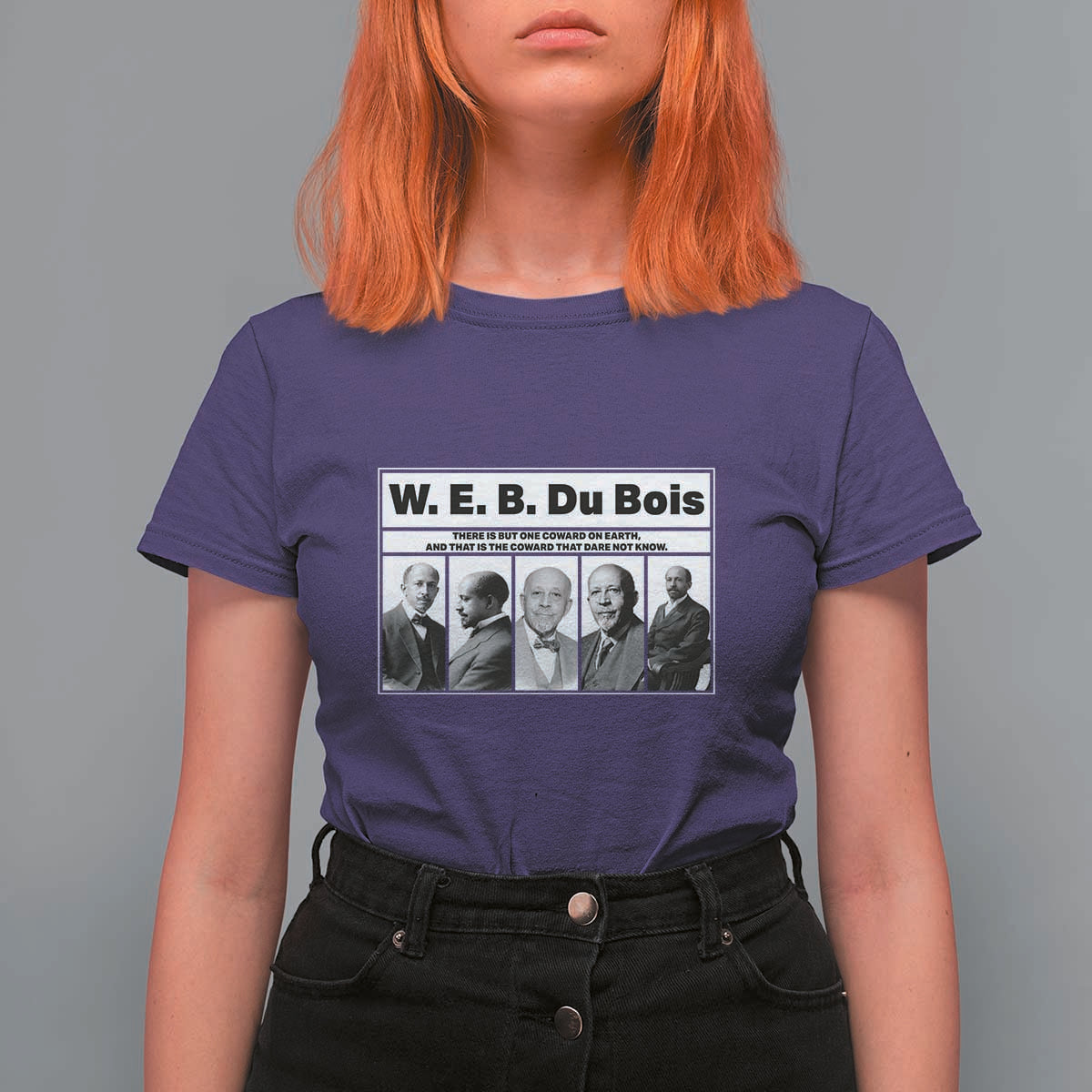 W E B Du Bois Quote T Shirt For Women There Is But One Coward On Earth