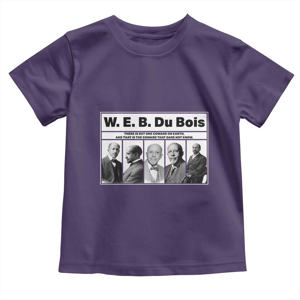 W E B Du Bois Quote Toddler T Shirt There Is But One Coward On Earth