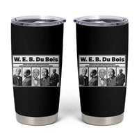 W E B Du Bois Quote Tumbler Cup There Is But One Coward On Earth