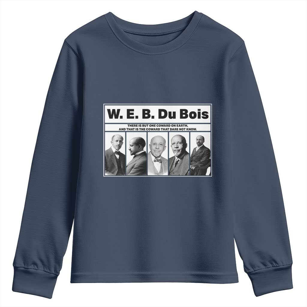 W E B Du Bois Quote Youth Sweatshirt There Is But One Coward On Earth