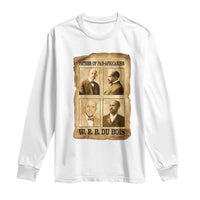 W E B Du Bois Long Sleeve Shirt African American History Gift