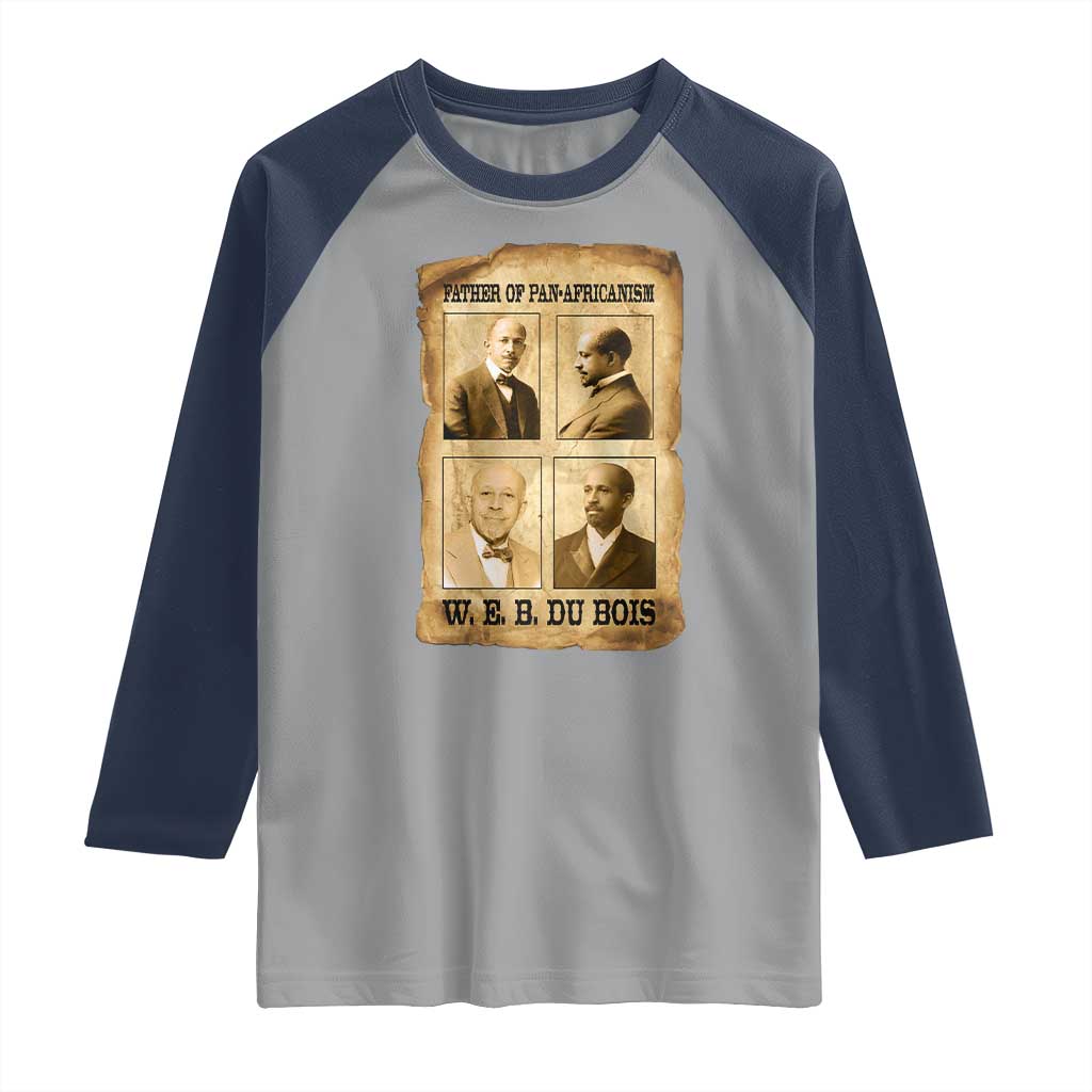 W E B Du Bois Raglan Shirt African American History Gift