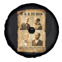 Education Must Teach Life W E B Du Bois Quote Spare Tire Cover