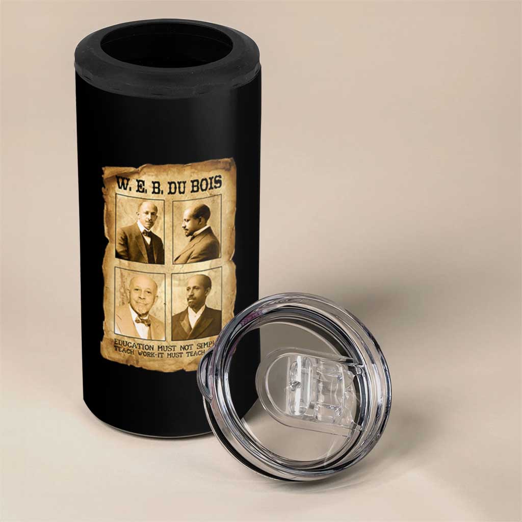 Education Must Teach Life W E B Du Bois Quote 4 in 1 Can Cooler Tumbler