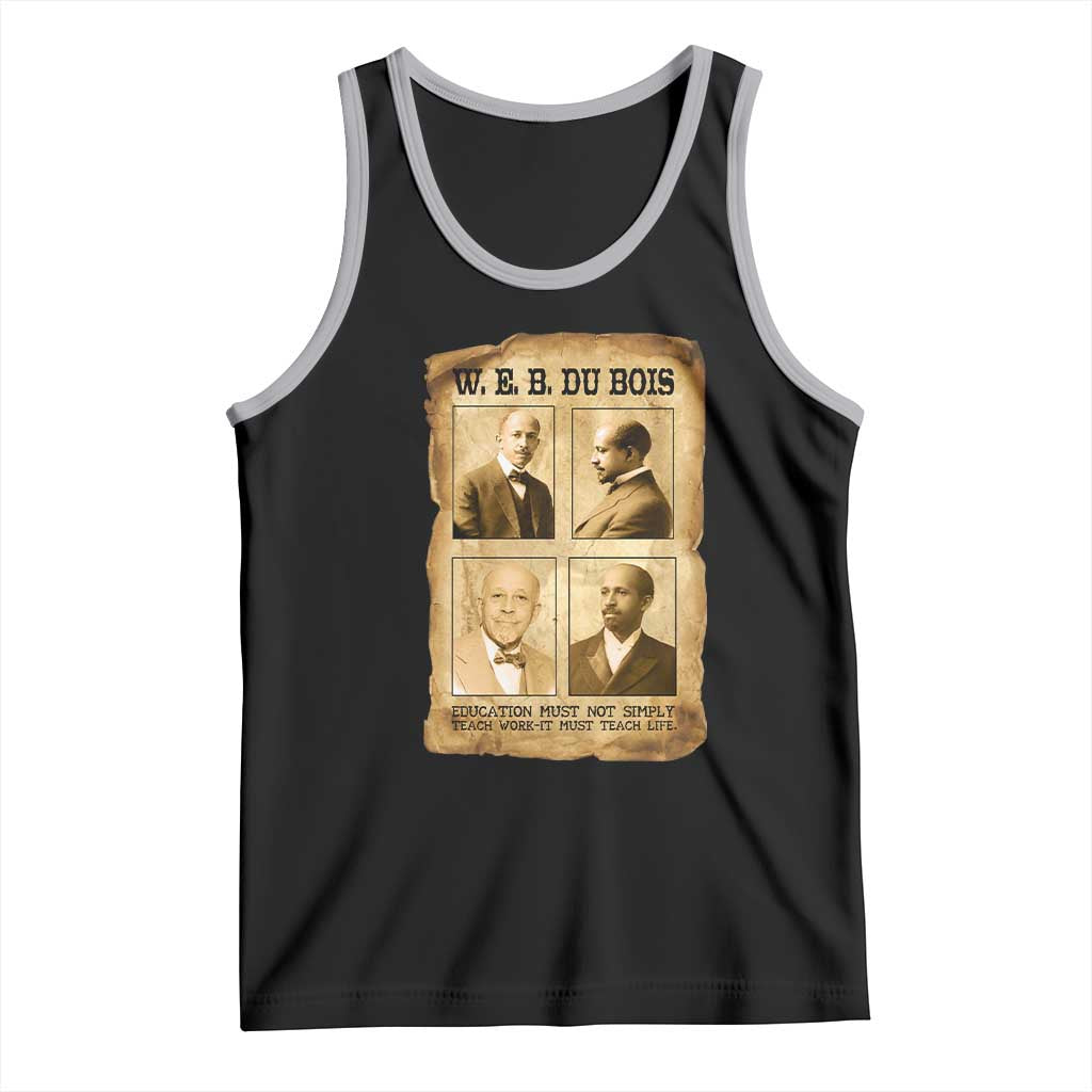 Education Must Teach Life W E B Du Bois Quote Tank Top